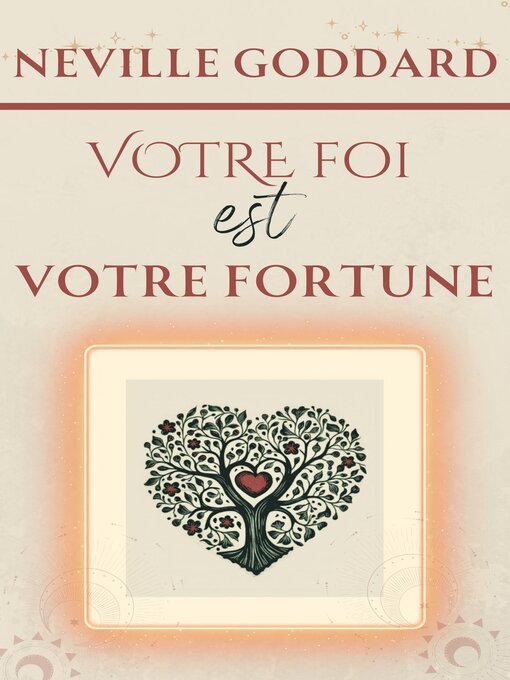 Title details for Votre Foi est votre Fortune by Neville Goddard - Available